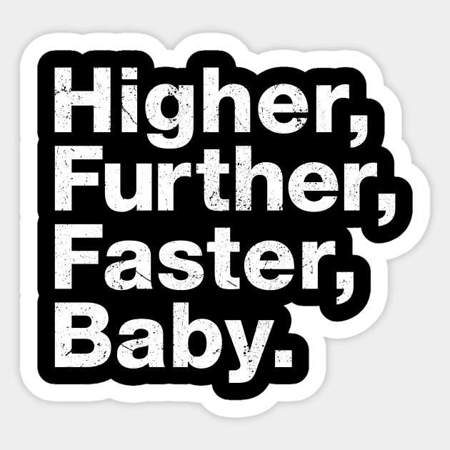 Higher, further, faster, baby. - Captain Marvel - Sticker | TeePublic